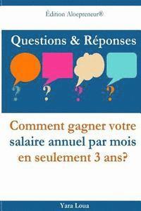 bokomslag Questions & Reponses: Comment gagner votre salaire annuel par mois en seulement 3 ans?