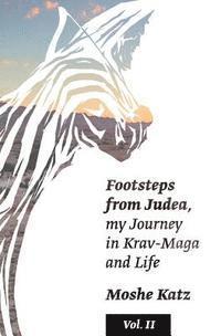 bokomslag Footsteps from Judea: My Journey in Krav Maga and Life