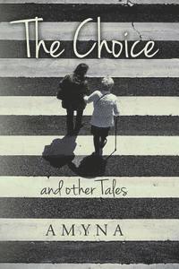 The Choice and other Tales 1