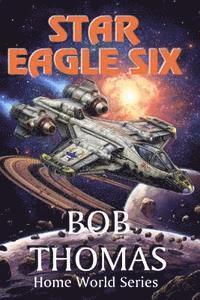 Bob Thomas - Star Eagle Six, Häftad