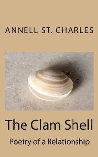 bokomslag The Clam Shell: Poetry of a Relationship