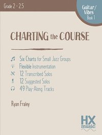 bokomslag Charting the Course, Guitar / Vibes Book 1