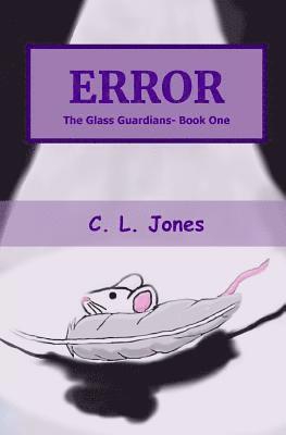 bokomslag Error: The Glass Guardians- Book One