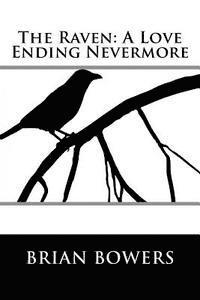 bokomslag The Raven: A Love Ending Nevermore