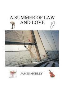 bokomslag A Summer of Law and Love