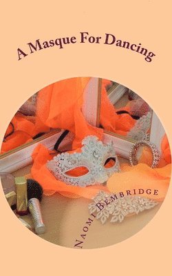 A Masque For Dancing 1