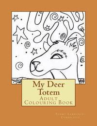 bokomslag My Deer Totem: Adult Colouring Book