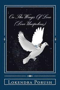 bokomslag On The Wings Of Love: Love Unspoken