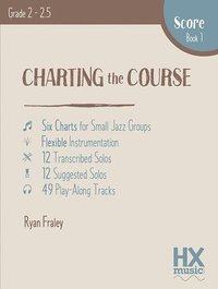 bokomslag Charting the Course, Score Book 1