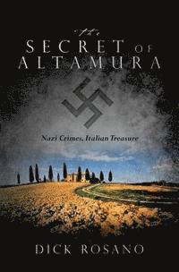 bokomslag The Secret of Altamura: Nazi Crimes, Italian Treasure