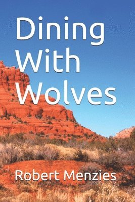bokomslag Dining With Wolves