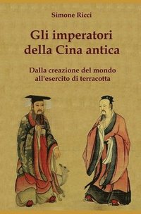 bokomslag Gli imperatori della Cina antica