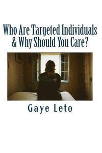 bokomslag Who Are Targeted Individuals & Why Should You Care?