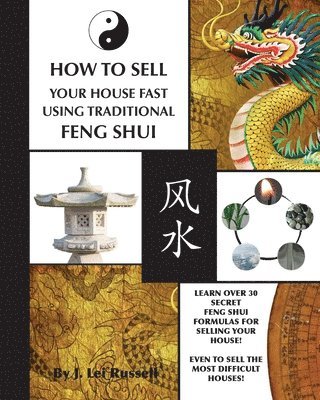 bokomslag How To Sell Your House Fast Using Traditional Feng Shui