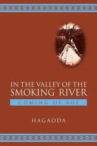 bokomslag In the Valley of the Smoking River: Coming of Age