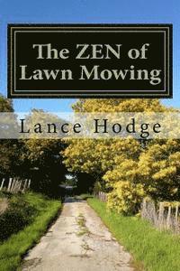 bokomslag The ZEN of Lawn Mowing