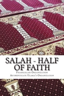 bokomslag Salah - Half of Faith: In the light of Hadith and the Quranic verses