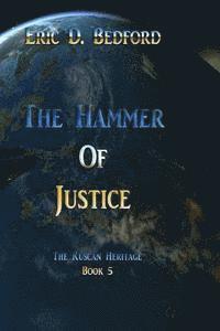bokomslag The Hammer of Justice: The Kuscan Heritage Book 5