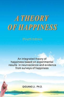 A Theory of Happiness 1