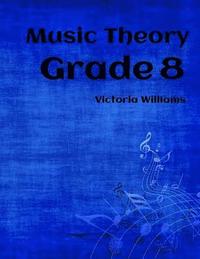 bokomslag Grade Eight Music Theory: for ABRSM Candidates
