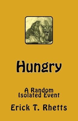 bokomslag Hungry: A Random Isolated Event