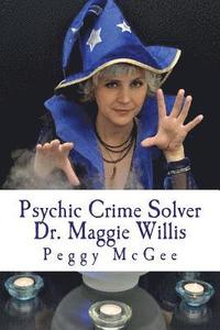 bokomslag Psychic Crime Solver - Dr. Maggie Willis