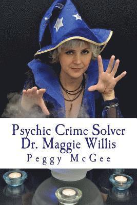 Psychic Crime Solver - Dr. Maggie Willis 1