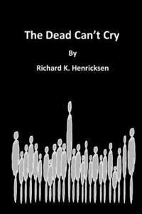 The Dead Can't Cry 1