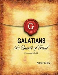 bokomslag Galatians: An Epistle of Paul - A Commentary, Book 2