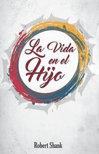 La Vida en el Hijo 1