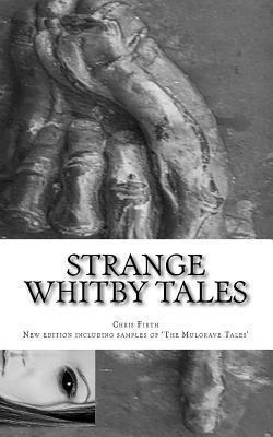 bokomslag Strange Whitby Tales: ghost and folklore tales from around Whitby