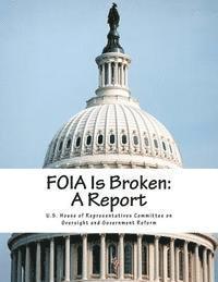 bokomslag FOIA Is Broken: A Report