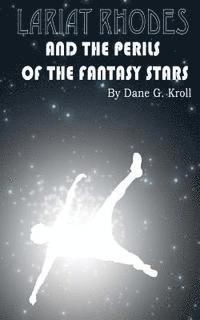 bokomslag Lariat Rhodes and the Perils of the Fantasy Stars