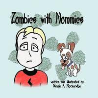 bokomslag Zombies with Mommies