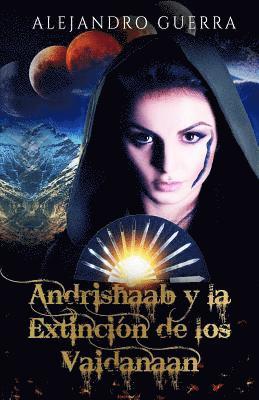 Andrishaab y la Extincion de los Vaidanaan 1