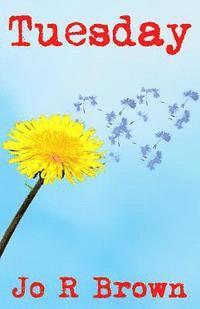 Jo R. Brown - Tuesday, Häftad