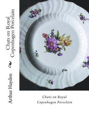 Chats on Royal Copenhagen Porcelain 1
