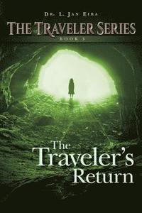 bokomslag The Traveler's Return: Book Three