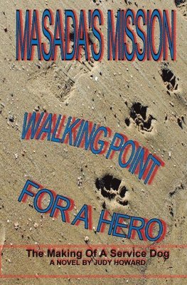 bokomslag Masada's Mission: Walking Point For A Hero