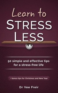 bokomslag Learn To Stress Less
