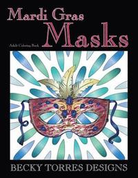 bokomslag Mardi Gras Masks: An Adult Coloring Book