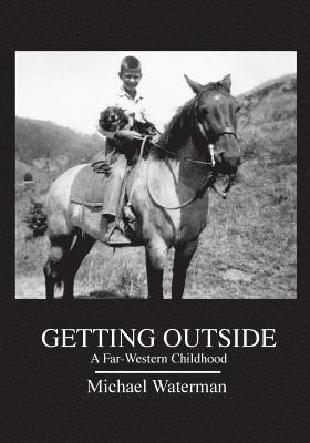 bokomslag Getting Outside: A Far-Western Childhood