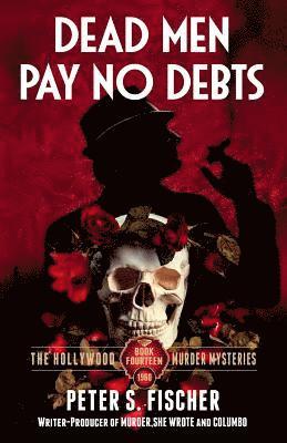 bokomslag Dead Men Pay No Debts