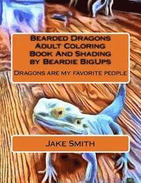 bokomslag Bearded Dragons Adult Coloring Book And Shading by Beardie BigUps