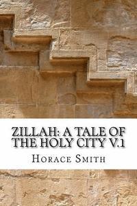 bokomslag Zillah: A Tale of the Holy City V.1: A Tale of the Holy City