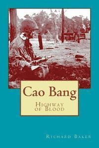 Cao Bang: Highway of Blood