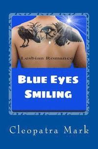 bokomslag Lesbian Romance: Blue Eyes Smiling: Lesbian Fiction
