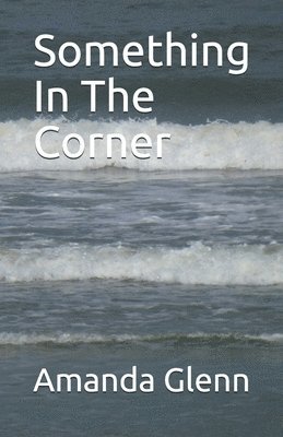 Amanda Glenn - Something In The Corner, Häftad