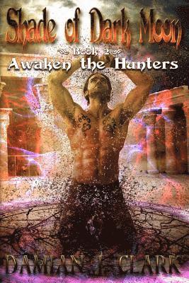 Awaken the Hunters 1
