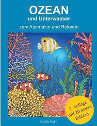 bokomslag Ozean und Unterwasser - zum Ausmalen und Relaxen: Malbuch für Erwachsene